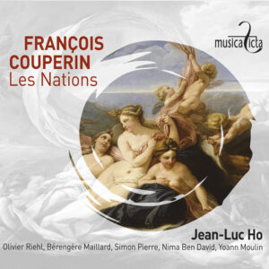 François Couperin: Les Nations – Jean-Luc Ho